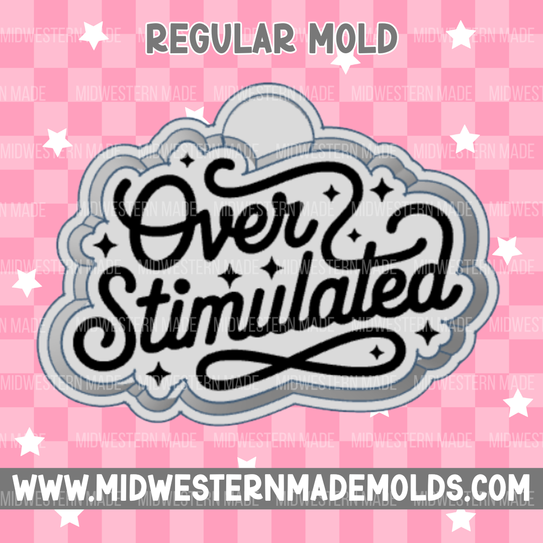 Overstimulated Freshie Mold