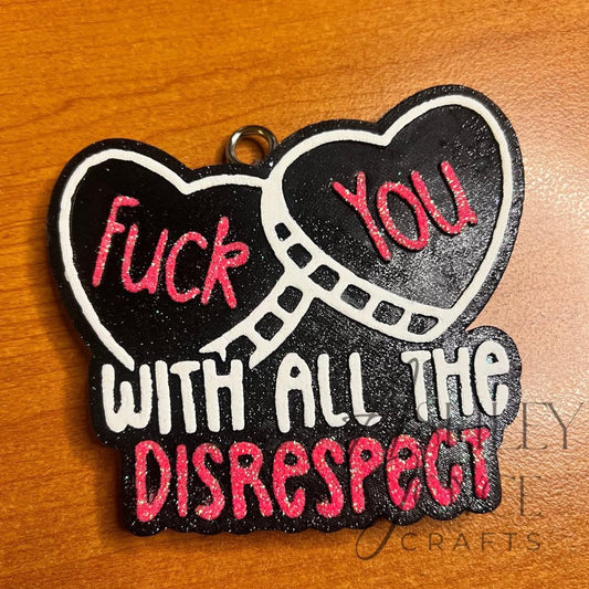 F You With All The Disrespect freshie Mold