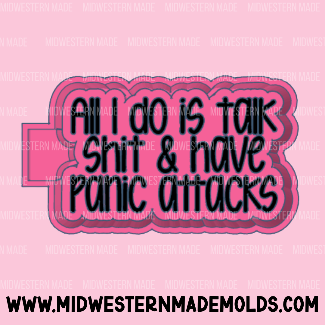 Talk Sh*t & Panic Attacks Freshie Mold