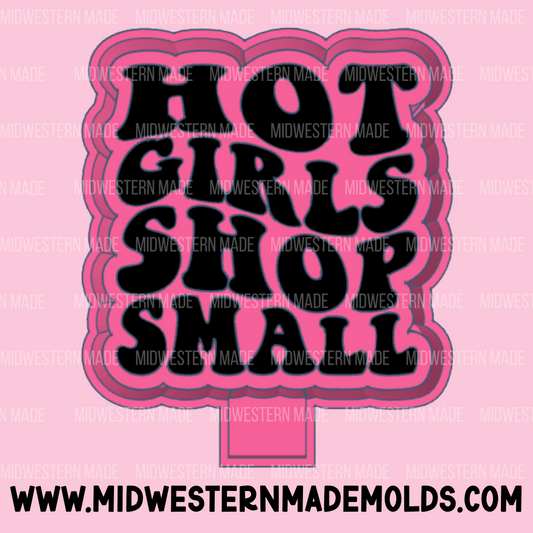 Hot Girls Shop Small Freshie Mold