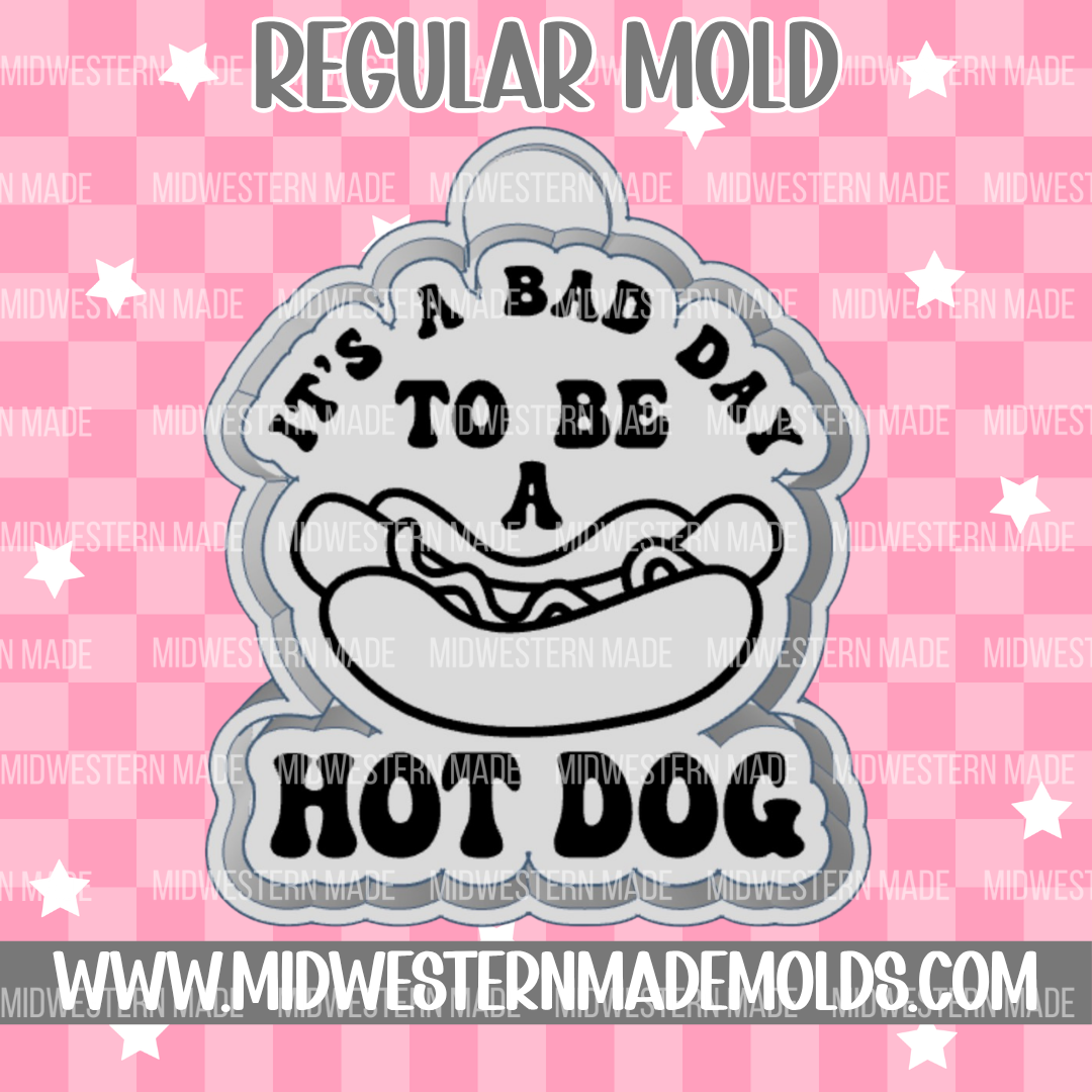 Bad Day To Be A Hot Dog Freshie Mold