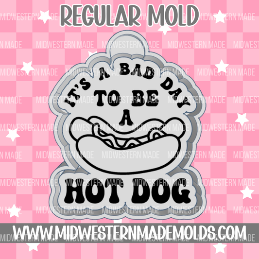 Bad Day To Be A Hot Dog Freshie Mold