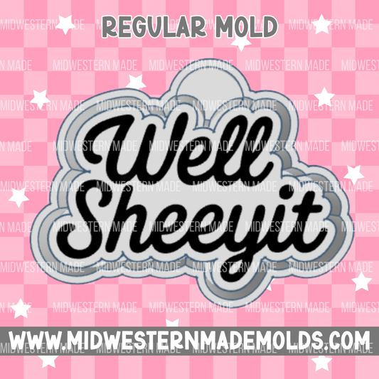 Well Sheeyit Freshie Mold