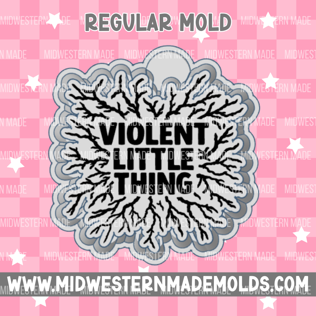 FW Violent Little Thing Freshie Mold