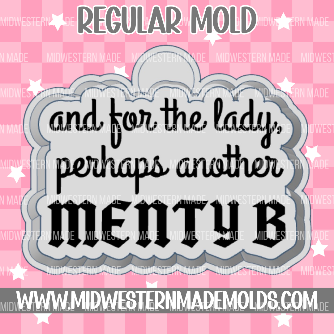 And For The Lady Perhaps Another Menty B Freshie Mold
