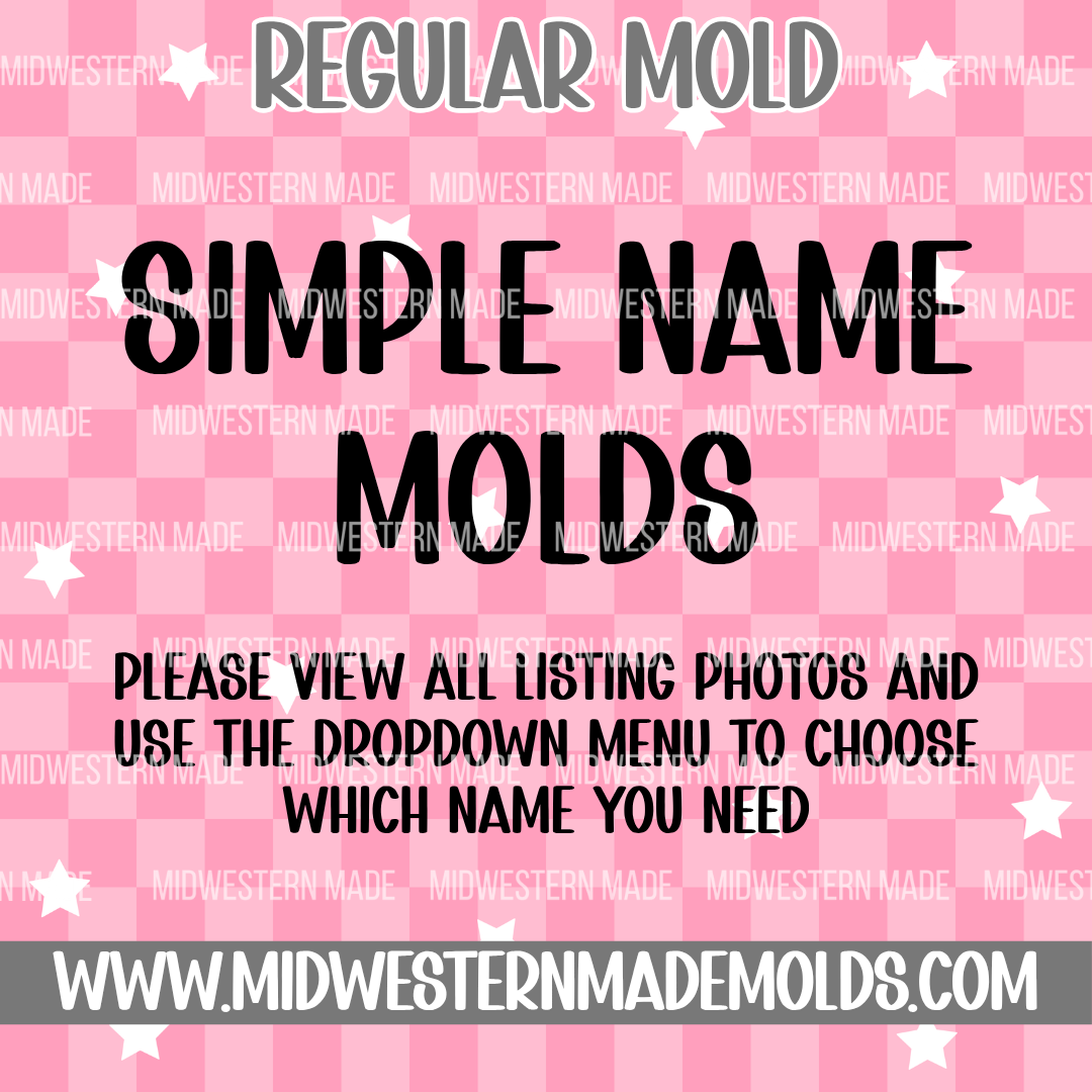 Simple Name (READ DESCRIPTION) Freshie Mold