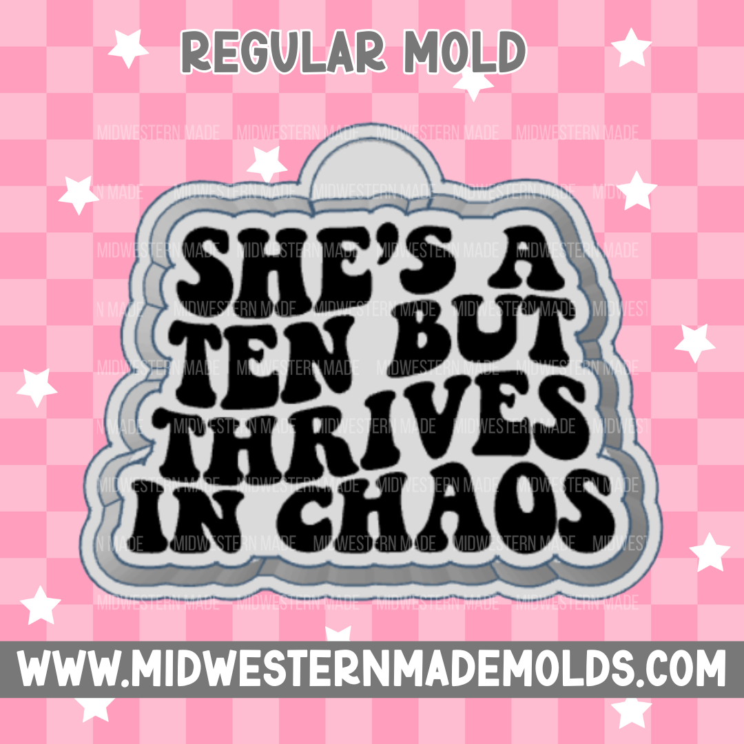 Thrives In Chaos Freshie Mold