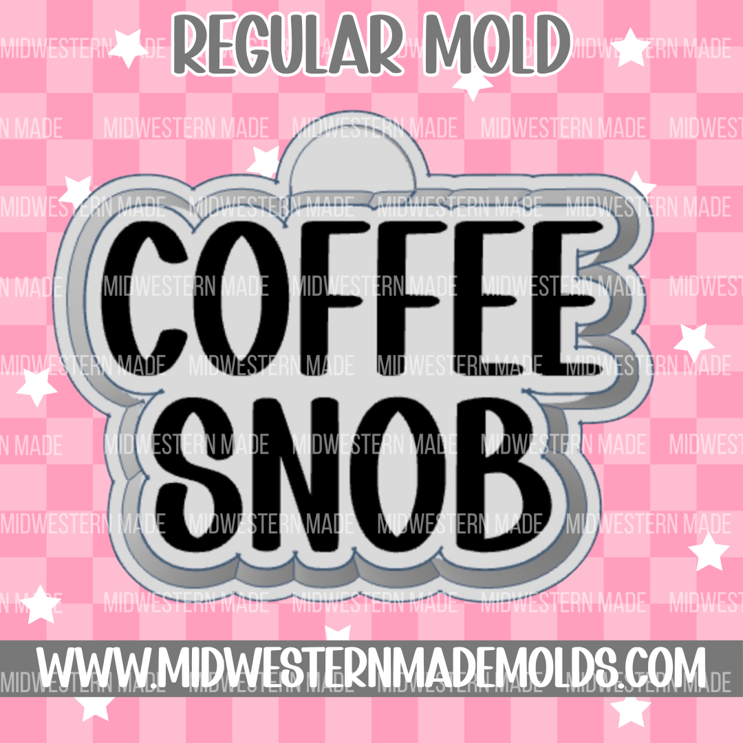 Coffee Snob Freshie Mold