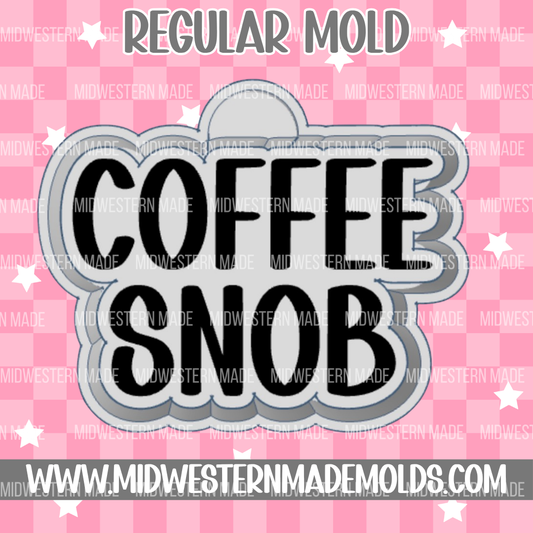 Coffee Snob Freshie Mold