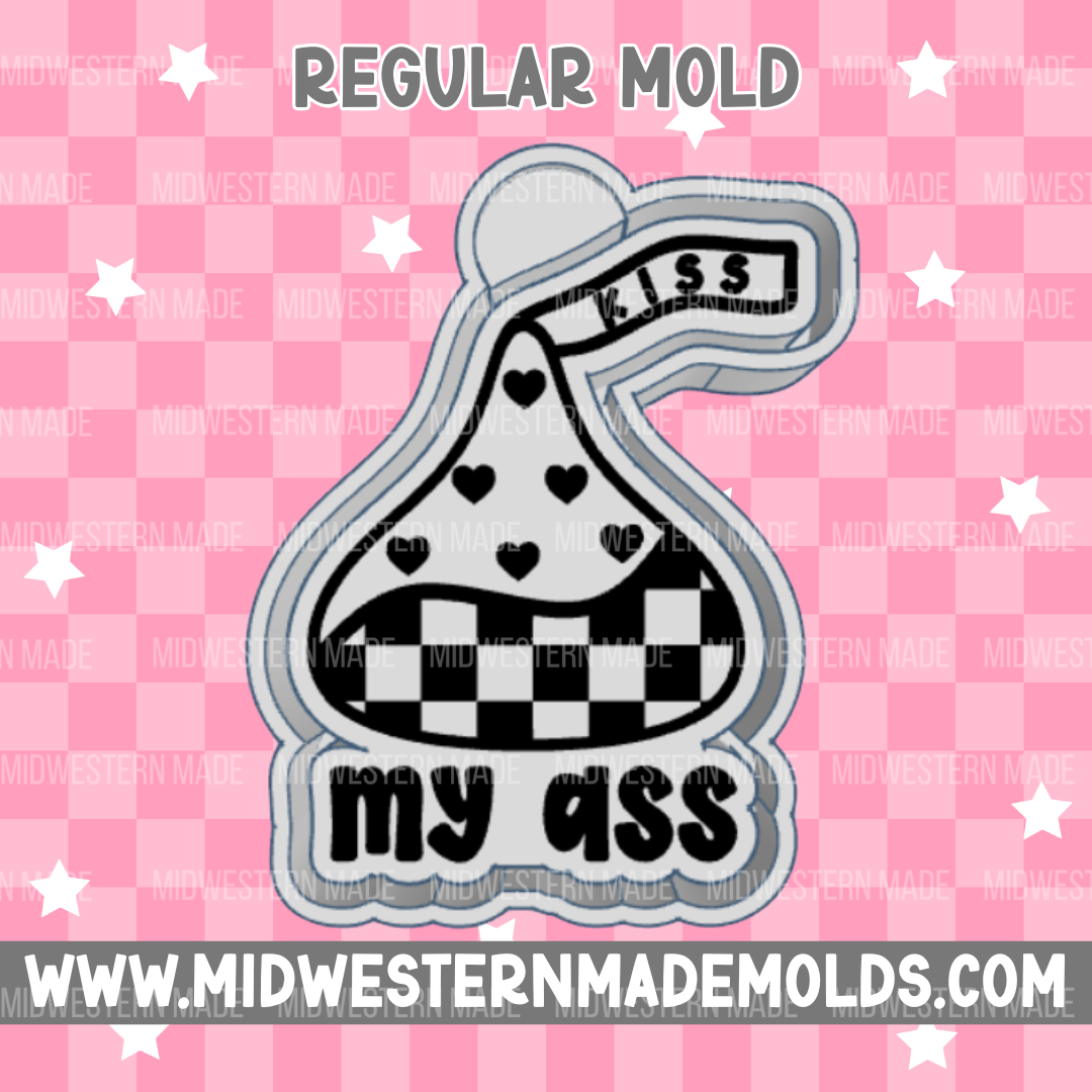 Kiss My A$$ Freshie Mold