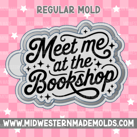 Meet Me At The Bookshop Freshie Mold
