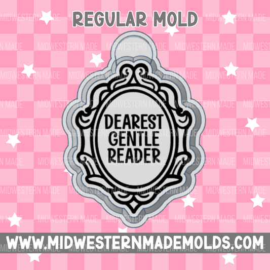 Dearest Gentle Reader Freshie Mold
