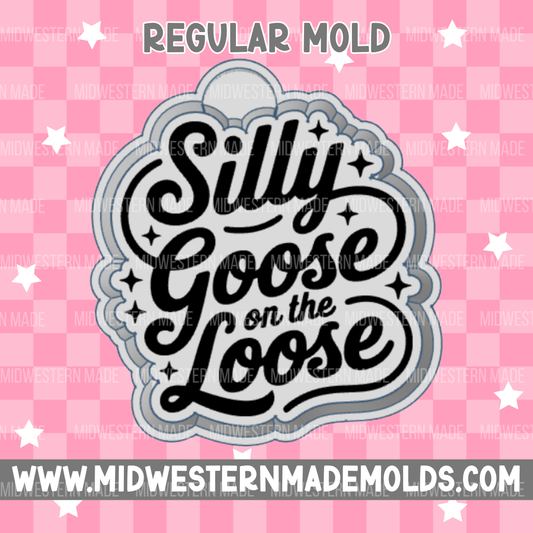 Silly Goose On The Loose Freshie Mold