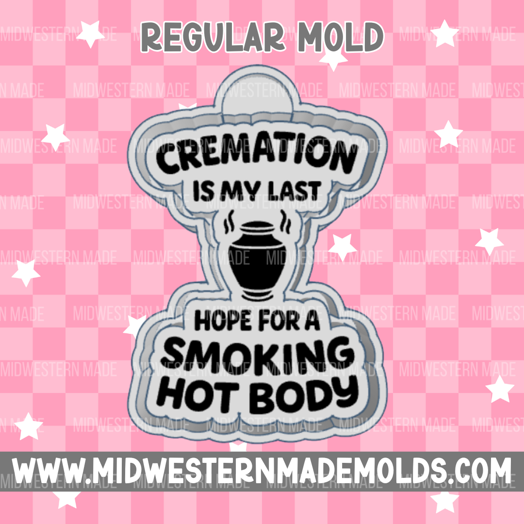 Smoking Hot Freshie Mold