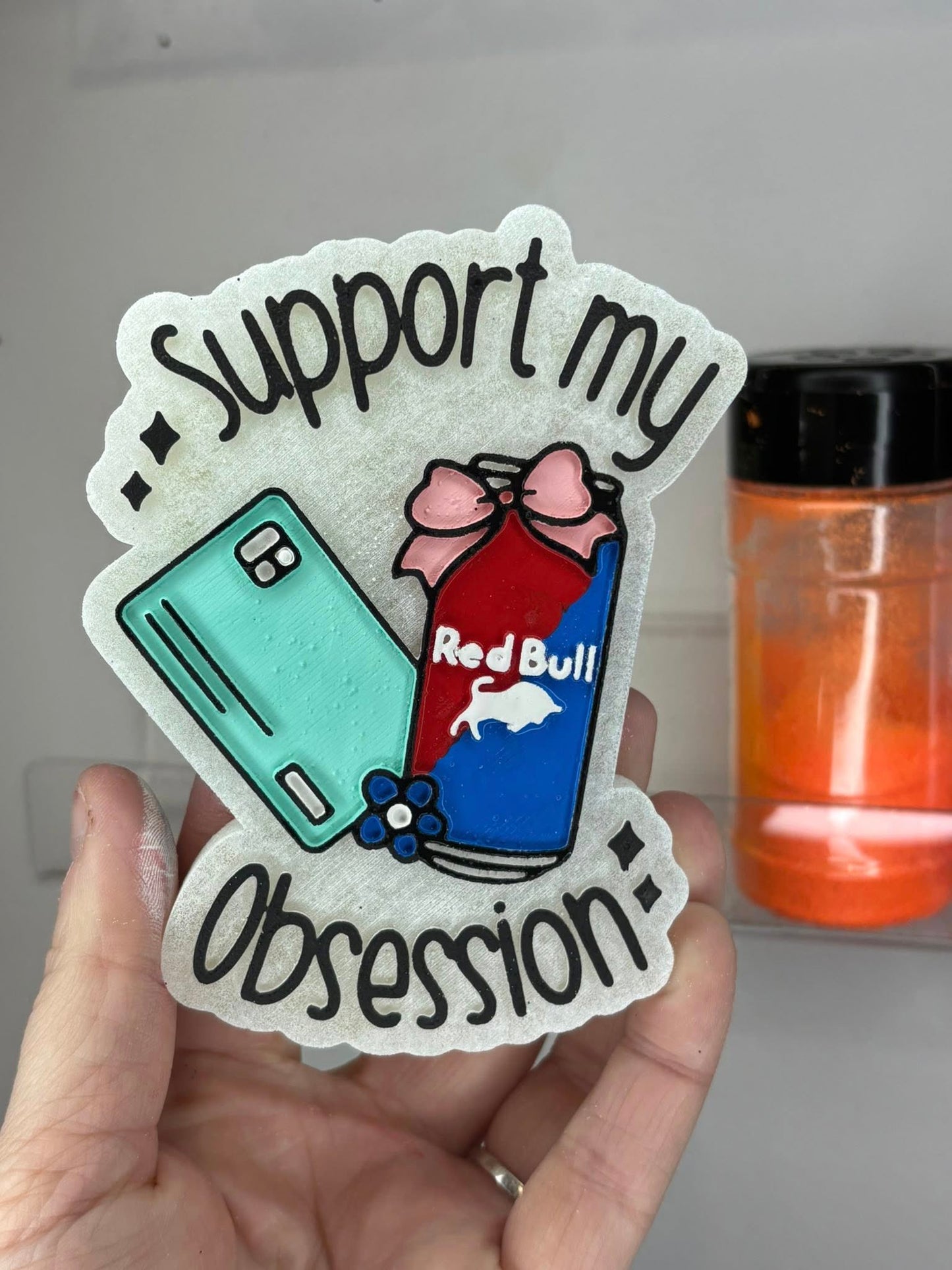 Support My Obsession - RB Freshie Mold