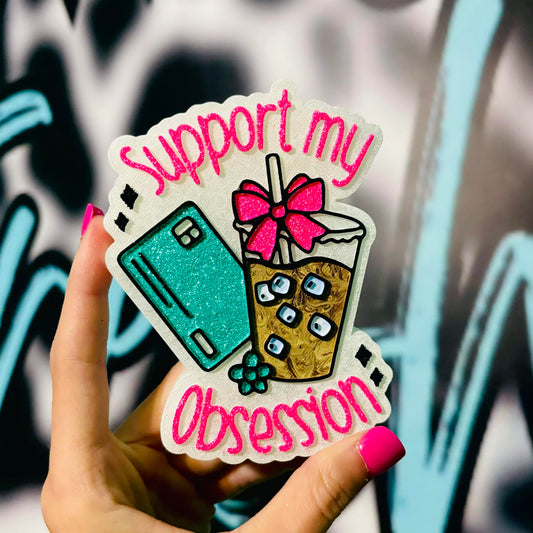 Support My Obsession - Iced Coffee Freshie Mold