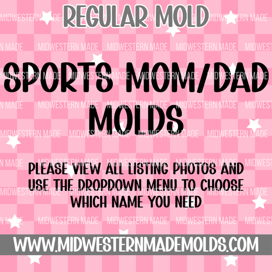 Sports Mom/Dad (READ DESCRIPTION) Freshie Mold