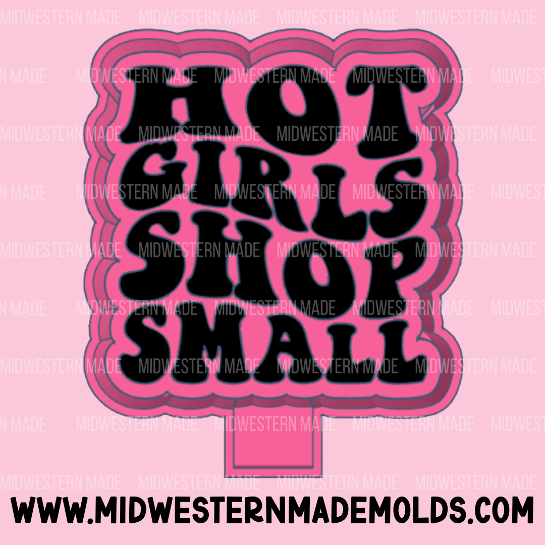 Hot Girls Shop Small Freshie Mold