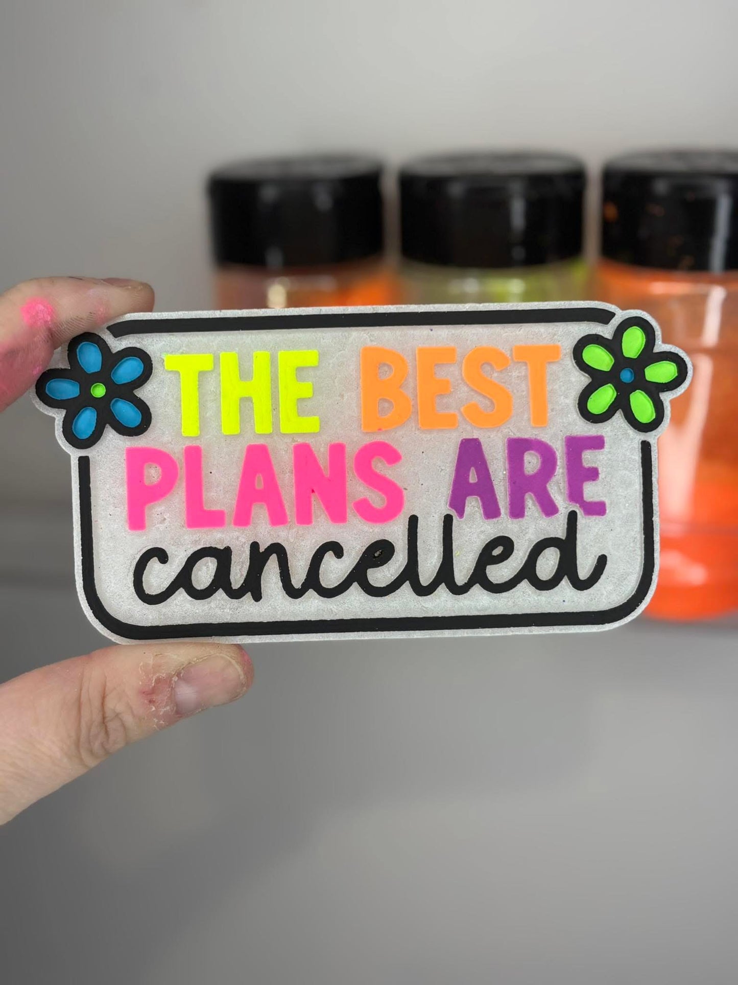 The Best Plans Are Cancelled Freshie Mold