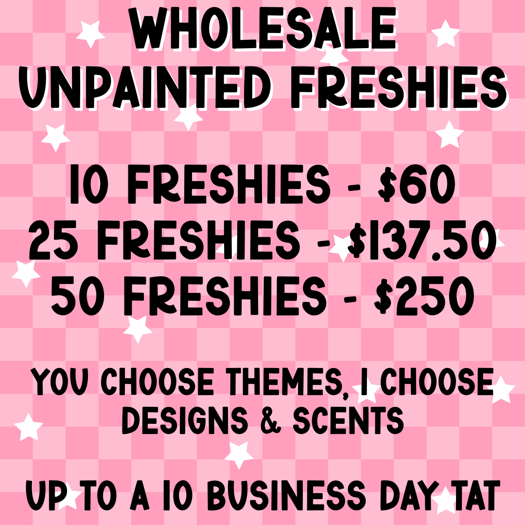 Wholesale UNPAINTED Freshies