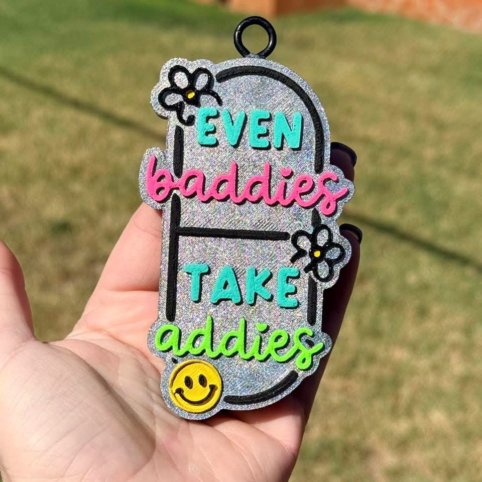 Even Baddies Take Addies Freshie Mold