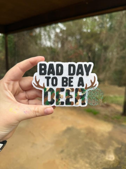 Bad Day To Be A Deer Freshie Mold