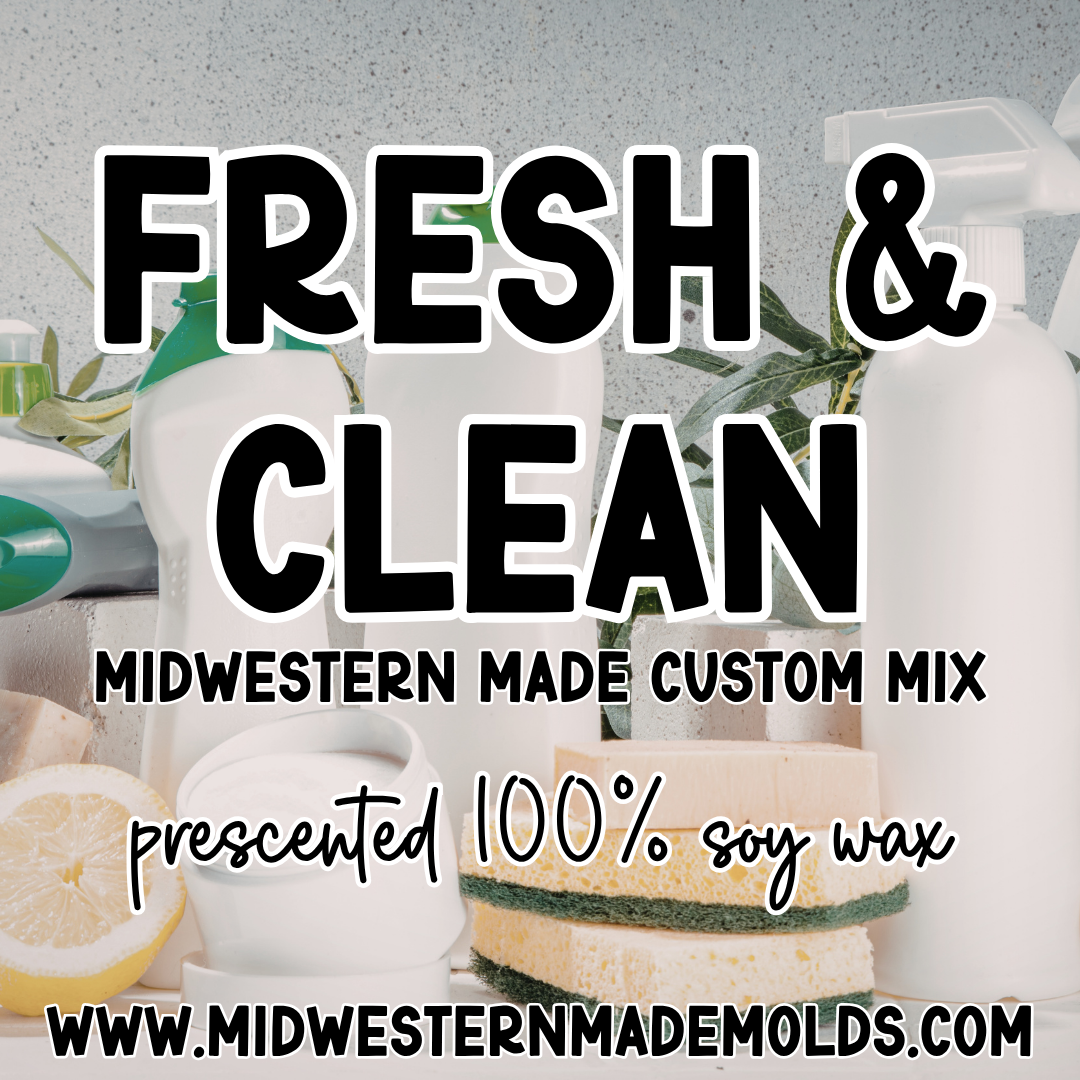 Fresh & Clean - Midwestern Made Custom Mix - Prescented Wax