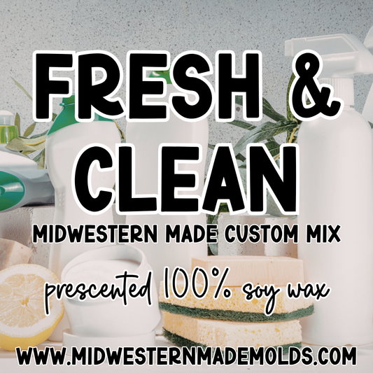 Fresh & Clean - Midwestern Made Custom Mix - Prescented Wax
